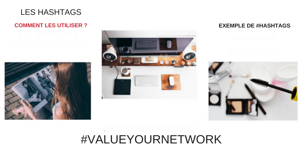 Les Hashtags, comment les utiliser ?