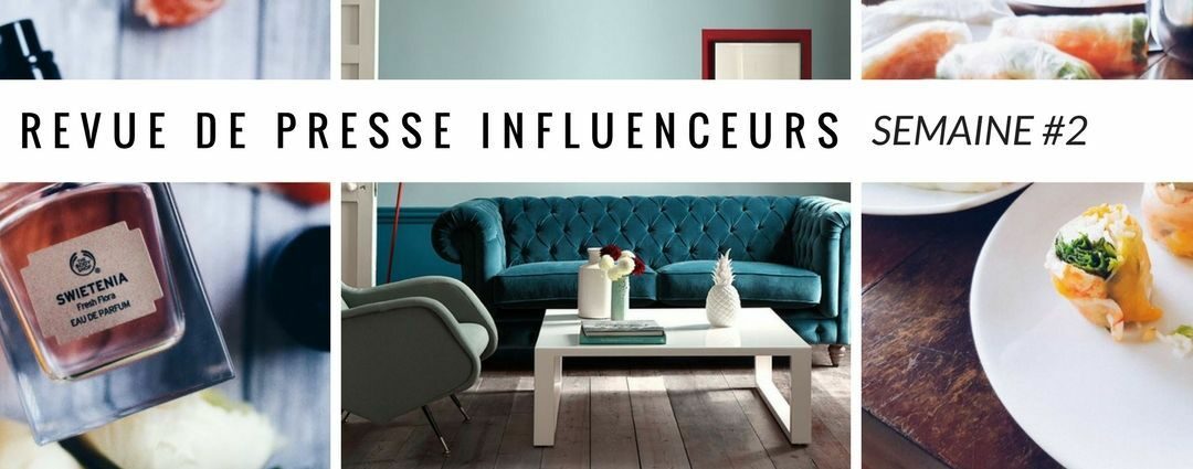 La revue de presse influenceurs : Semaine #2