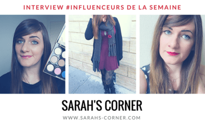 Sarah’s Corner influenceur mode beauté