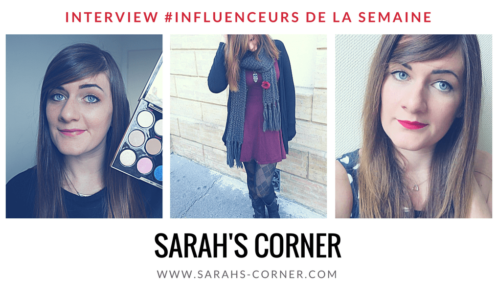 Sarah’s Corner influenceur mode beauté