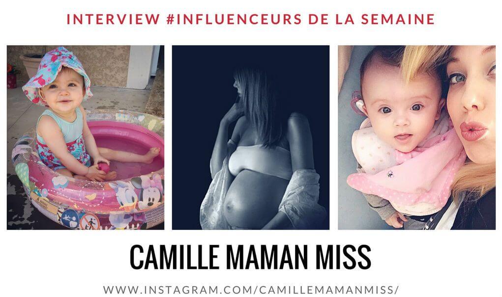 CAMILLE MAMAN MISS influenceuse bébé et maman