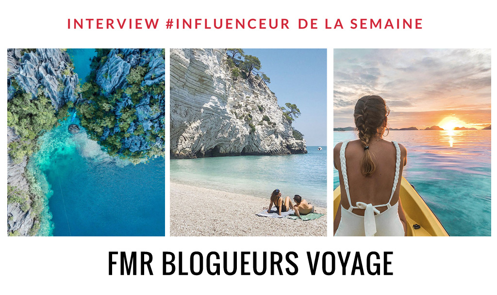 FMR Blogueurs influenceur voyage sur instagram