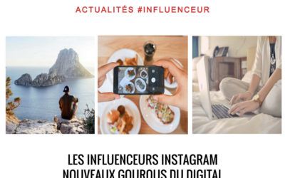 Les influenceurs instagram, nouveaux gourous du digital