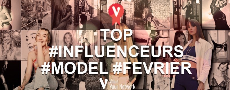Top influenceurs modèles instagram février