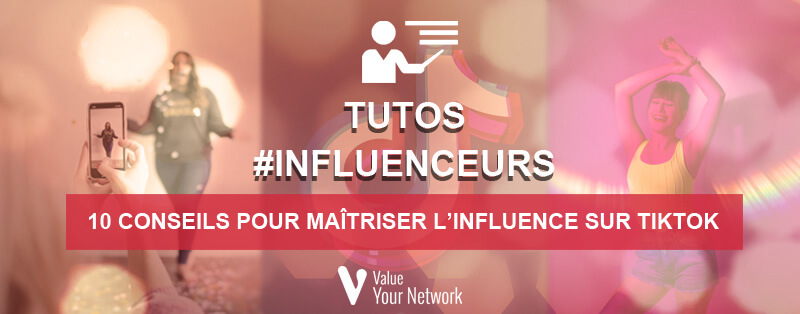 Tutoriels Influenceurs