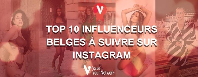 Top 10 influenceurs Belges à suivre sur instagram