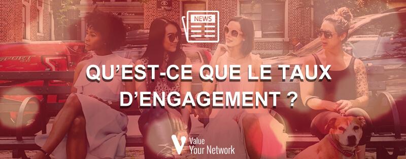 Qu’est-ce que le taux d’engagement ?