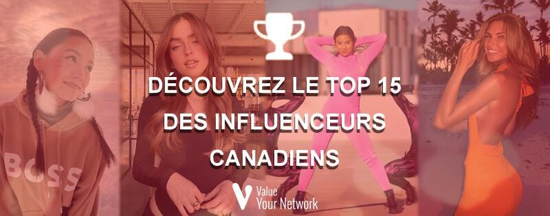 Découvrez le Top 15 des influenceurs canadiens