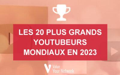 Classement 20 plus grands YouTubeurs monde en 2023