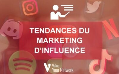 Tendances du marketing d’influence : Comment cela transforme la promotion des marques