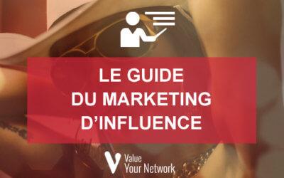 Le Guide du Marketing D’influence