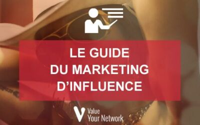 Le Guide du Marketing d’influence