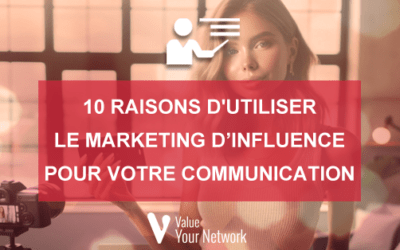 10 reasons to use influencer marketing for your communications