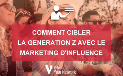 Comment cibler la Generation Z avec le marketing d’influence