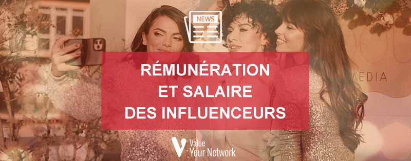 L&rsquo;actualité des influenceurs