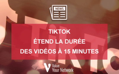 Tiktok étend la durée des vidéos à 15 minutes