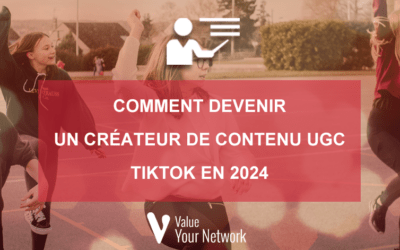 Comment devenir un créateur de contenu UGC TikTok en 2024