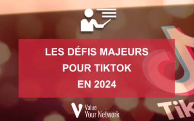 Les défis majeurs pour TikTok en 2024