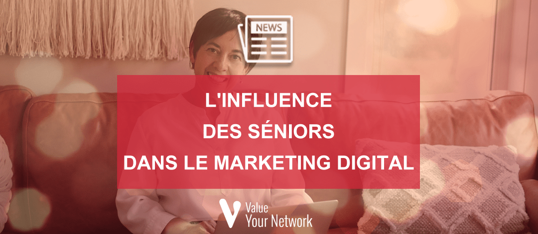 L’influence des séniors dans le marketing digital