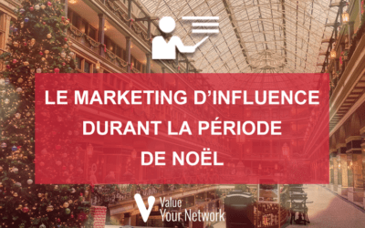 Le marketing d’influence durant la période de Noël