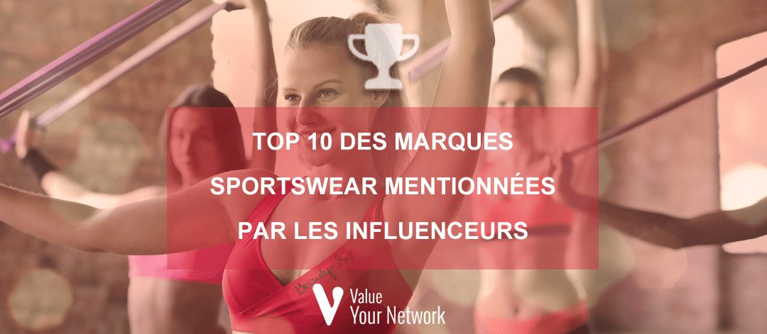 Top 10 des marques sportswear mentionnées par les influenceurs