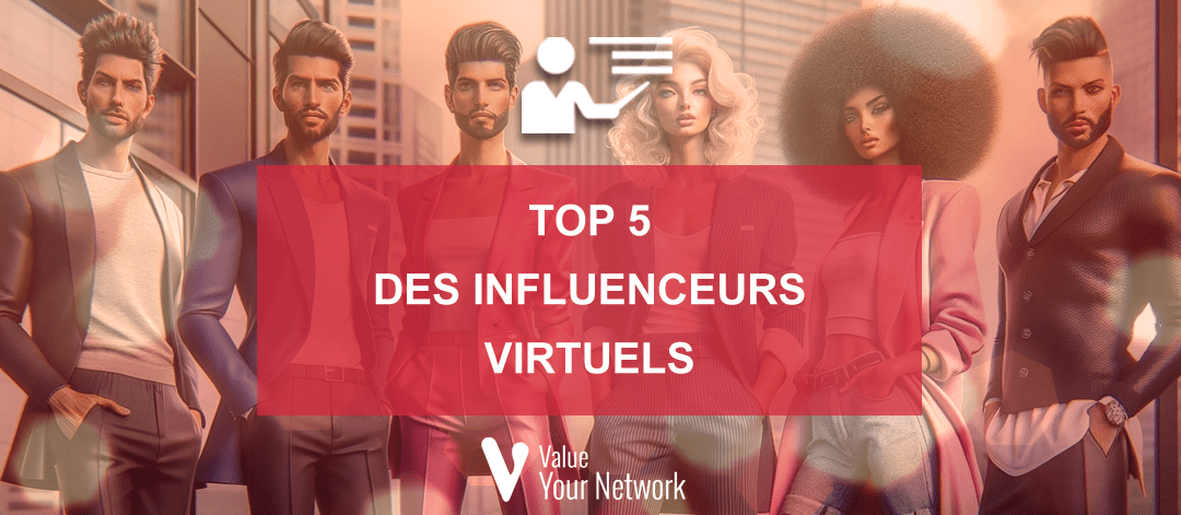 TOP 5 des Influenceurs Virtuels