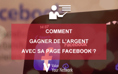 Comment gagner de l’argent avec sa page Facebook ?