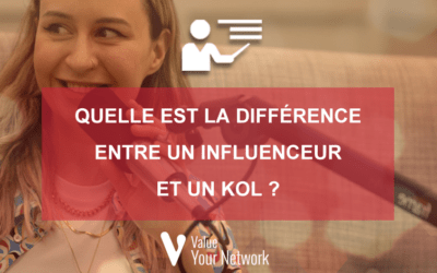 Quelle est la différence entre un influenceur et un KOL ?