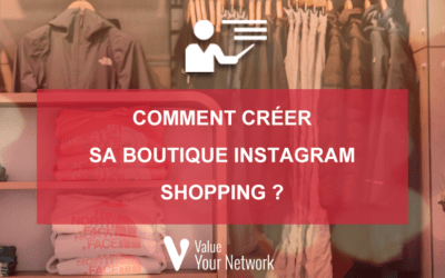 Comment créer sa boutique instagram Shopping ?