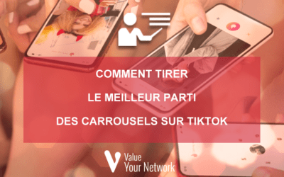 Comment tirer le meilleur parti des carrousels sur TikTok