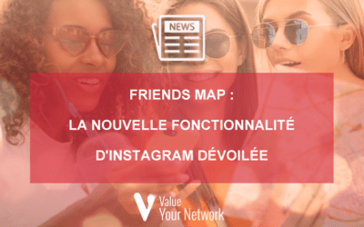 Friends Map : La nouvelle fonctionnalité d’Instagram dévoilée