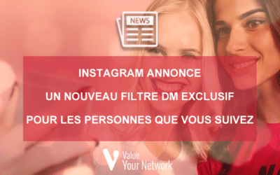 Instagram annonce un nouveau filtre DM exclusif pour les personnes que vous suivez