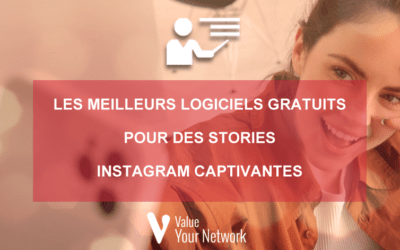 Les meilleurs logiciels gratuits pour des stories instagram captivantes