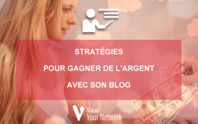 Stratégies pour gagner de l’argent avec son blog