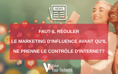 Faut-il réguler le marketing d’influence avant qu’il ne prenne le contrôle d’internet?